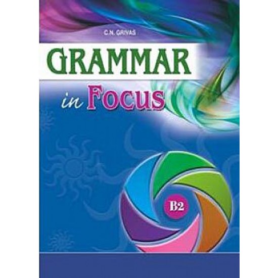 GRAMMAR IN FOCUS B2 STUDENT'S GRAMMAR IN FOCUS B2 STUDENT'S